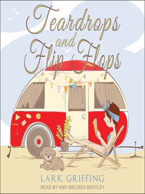 Teardrops and Flip Flops - Audiobook